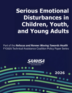 Serious Emotional Disturbances in Children, Youth, and Young Adults